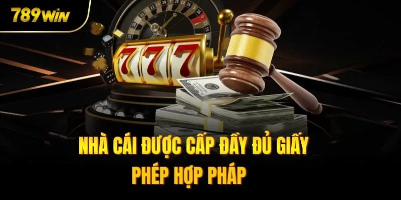 Nhà cái được cấp đầy đủ giấy phép hợp pháp 