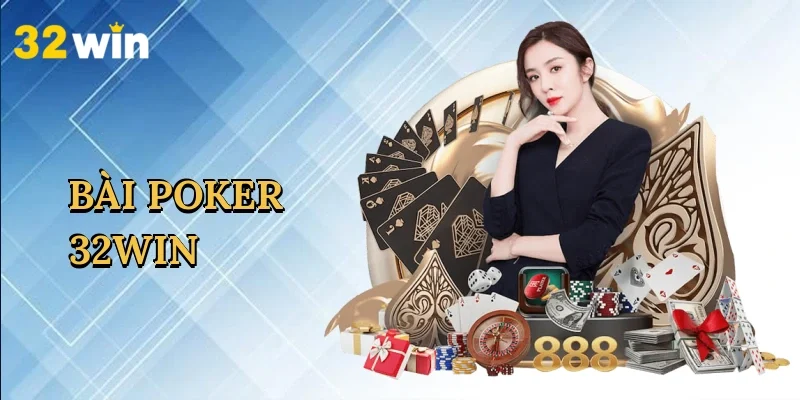 bai-poker-32win-1