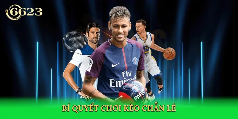 bi-quyet-choi-keo-chan-le-4