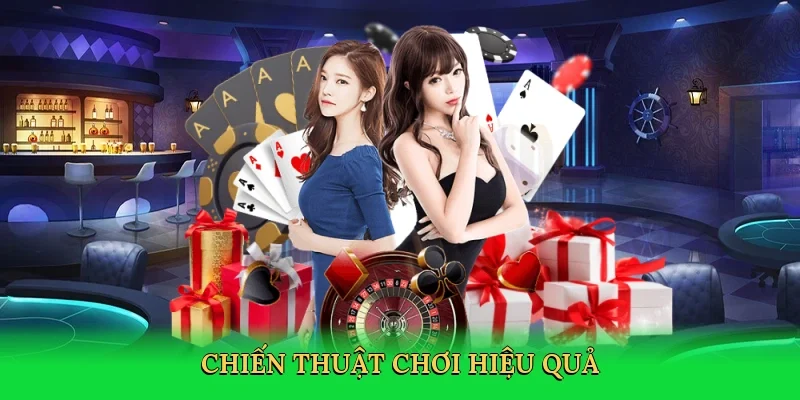 Chiến thuật chơi hiệu quả