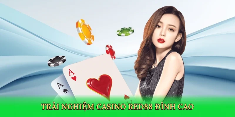 Trải nghiệm casino RED88 đỉnh cao