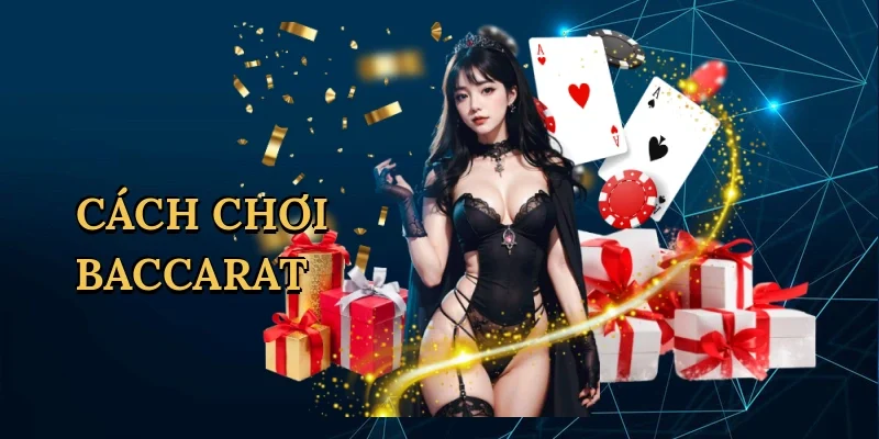 Cách Chơi Baccarat Vin99: Bí Quyết Làm Chủ Sòng Bài Sang Trọng