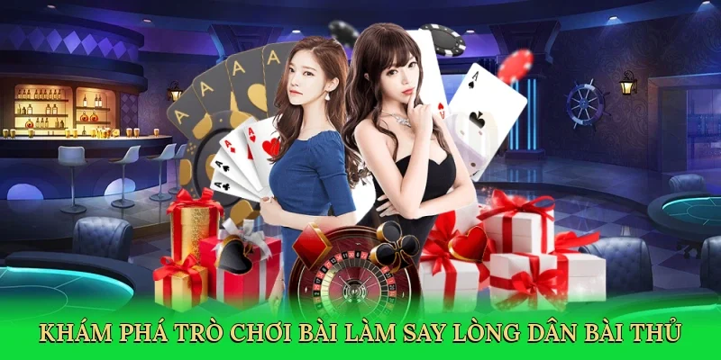 Khám phá trò chơi bài làm say lòng dân bài thủ
