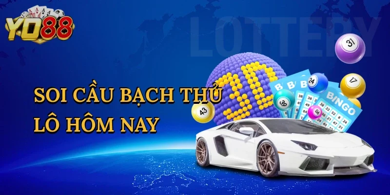 Soi Cầu Bạch Thủ Lô Hôm Nay